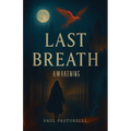 Last Breath, Awakening - Paperback