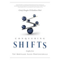Conquering Shifts: Insights from Top Mortgage Sales Professionals - Paperback