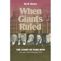 When Giants Ruled: The Story of Park Row, Ny's Great Newspaper Street - Paperback