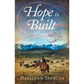 Hope Is Built: Book 5 of The Canon City Chronicles - A Second-Chance Historical Western Romance - Paperback