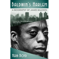 Baldwin's Harlem: A Biography of James Baldwin - Paperback
