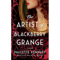 The Artist of Blackberry Grange - Paperback