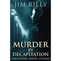 Murder By Decapitation - Paperback