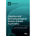 Cognitive and Neurophysiological Models of Brain Asymmetry - Hardcover