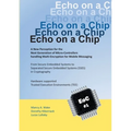 Echo on a Chip - Secure Embedded Systems in Cryptography: A New Perception for the Next Generation of Micro-Controllers handling Encryption for Mobile - Paperback