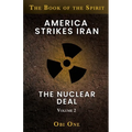 America Strikes Iran: The Nuclear Deal - Paperback