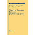 Theory of Stochastic Processes: With Applications to Financial Mathematics and Risk Theory - Hardcover