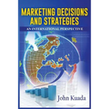 Marketing Decisions and Strategies: An International Perspective - Paperback