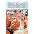Tourist Activities in Multimodal Texts: An Analysis of Croatian and Scottish Tourism Websites - Paperback