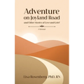 Adventure on Joyland Road and Other Stories of Love and Grief: Memoir - Paperback
