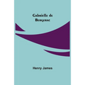 Gabrielle de Bergerac - Paperback