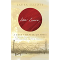 Dear Laura: A Lost Chapter Of WWII: A Father-Daughter Adventure of Courage, Faith & Freedom - Hardcover