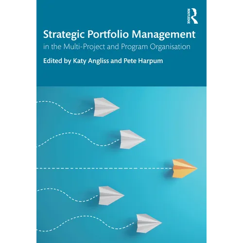 Strategic Portfolio Management: In the Multi-Project and Program Organisation - Paperback