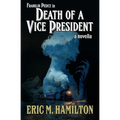 Franklin Pierce in Death of a Vice President - Paperback