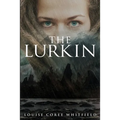 The Lurkin - Paperback