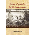 From Zumieta to Winnemucca: The Story of Grandma Fani and Grandpa Juan - Paperback