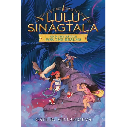 Lulu Sinagtala and the Battle for the Realms - Hardcover