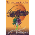 Tarascan Roots: Breaking Barriers - Paperback
