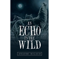 An Echo in the Wild - Paperback