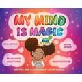 My Mind Is Magic - Hardcover