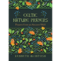 Celtic Nature Prayers: Prayers from an Ancient Well - Paperback