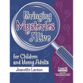Bringing Mysteries Alive for Children and Young Adults - Paperback
