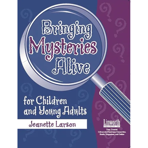 Bringing Mysteries Alive for Children and Young Adults - Paperback
