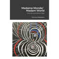 Madame Monde/Madam World: One-Act and Short Plays - Paperback