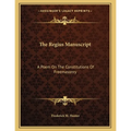 The Regius Manuscript: A Poem On The Constitutions Of Freemasonry - Paperback