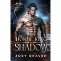 The Horde King of Shadow - Paperback