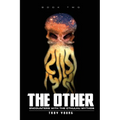 The Other: Encounters With The Cthulhu Mythos Book Two - Paperback