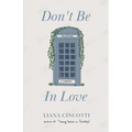 Don't Be In Love - Paperback