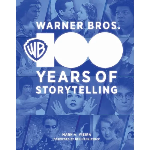 Warner Bros.: 100 Years of Storytelling - Hardcover