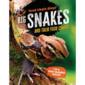 Big Snakes: And Their Food Chains - Library Binding