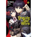 Let This Grieving Soul Retire, Vol. 10 (Manga) - Paperback