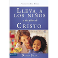 El Lleva a Los Ni��os a Los Pies de Cristo: C��mo Hablarles Cara a Cara Acerca de la Fe = Leading Kids to Jesus = Leading - Paperback