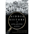 Hidden History of Atlantic City - Paperback