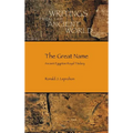 The Great Name: Ancient Egyptian Royal Titulary - Hardcover