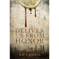 Deliver us from Honor - Paperback