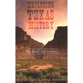 Exploring Texas History: Weekend Adventures - Paperback