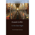 In Her Own Right: The Life of Elizabeth Cady Stanton - Paperback