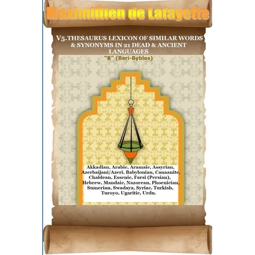 V5. Thesaurus Lexicon of Similar Words & Synonyms in 21 Dead & Ancient Languages - Paperback