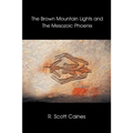 The Brown Mountain Lights and the Mesozoic Phoenix - Paperback