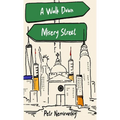 A Walk Down Misery Street - Hardcover