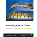 Mastering Apache Camel - Paperback
