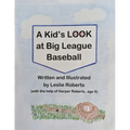 A Kid's Look at Big League Baseball - Paperback