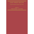East-West-South: Economic Interaction Between Three Worlds - Hardcover