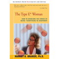 The Type E* Woman: How to Overcome the Stress of Being Everything to Everybody - Paperback