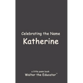 Celebrating the Name Katherine - Paperback