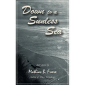 Down to a Sunless Sea - Paperback